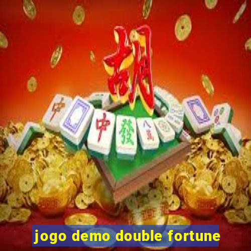 jogo demo double fortune